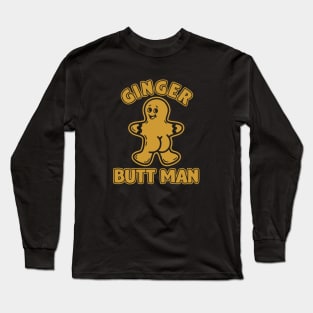 Ginger Butt Man Long Sleeve T-Shirt